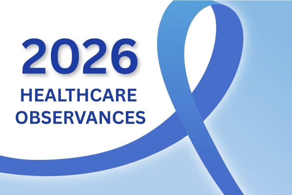 2026 Healthcare Observances Calendar and Awareness Months
